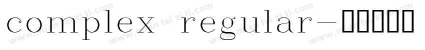complex regular字体转换